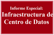 Informe Especial: Infraestructura del Centro de Datos